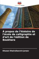 À propos de l'histoire de l'école de calligraphie et d'art de l'édition de Boukhara (French Edition) cover image