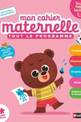 Mon cahier maternelle Toute Petite Section Tout le programme cover image