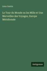 Le Tour du Monde ou les Mille et Une Merveilles des Voyages, Europe Méridionale cover image