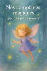 Mes comptines magiques: pour les petits rêveurs (French Edition) cover image
