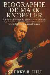 Biographie de Mark Knopfler La vie et l'héritage du génie discret du rock qui a laissé sa guitare parler plus fort que les mots ne le pourraient jamais cover image